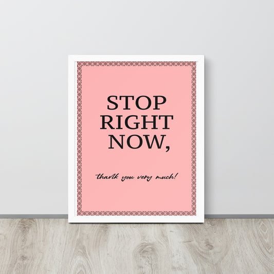 Framed pink and black typography poster featuring the Spice Girls lyric 'Stop Right Now, Thank You Very Much' on high-quality paper.