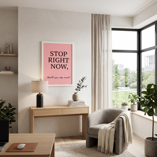 Stop Right Now Framed Poster | Spice Girls Quote Wall Art