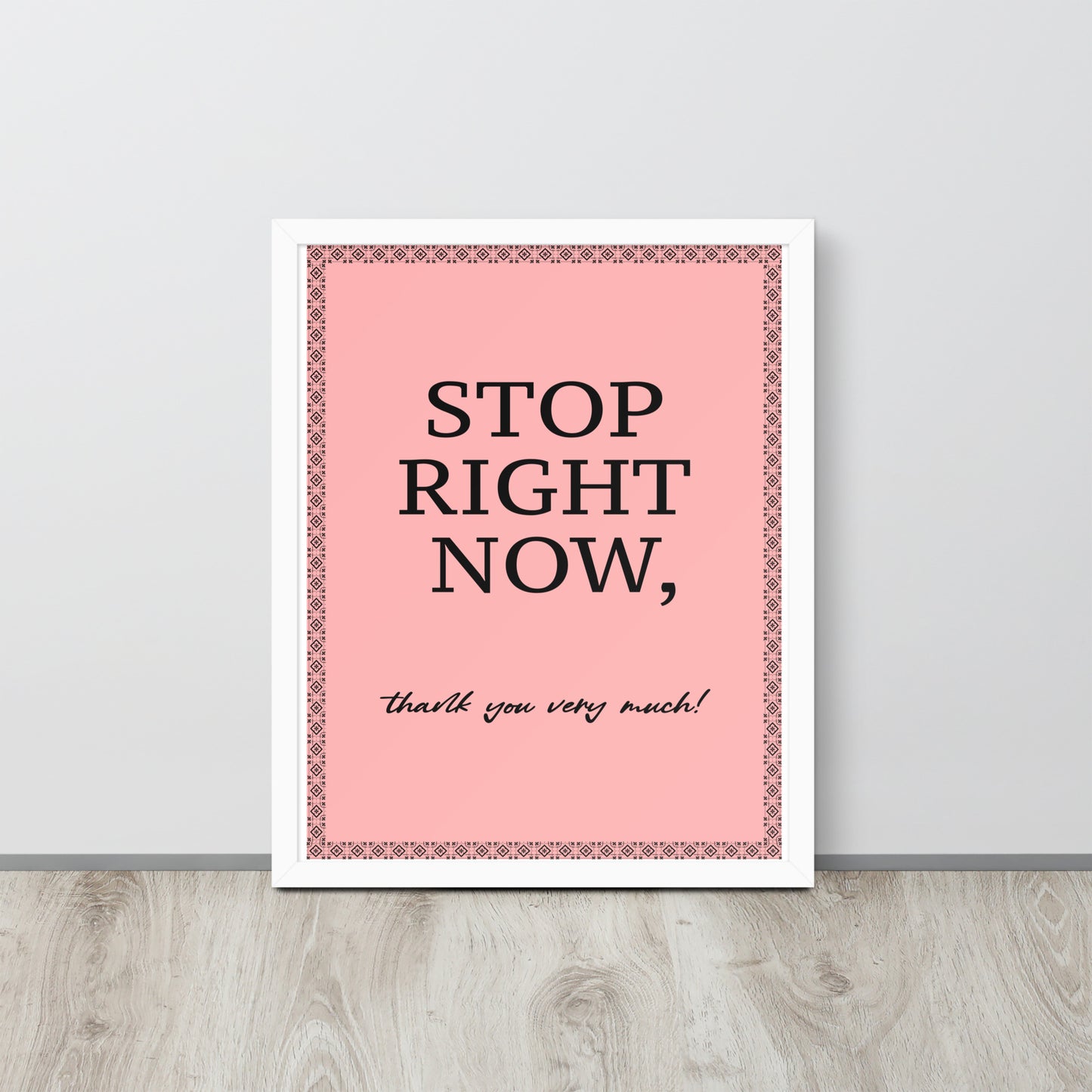 Framed pink and black typography poster featuring the Spice Girls lyric 'Stop Right Now, Thank You Very Much' on high-quality paper.