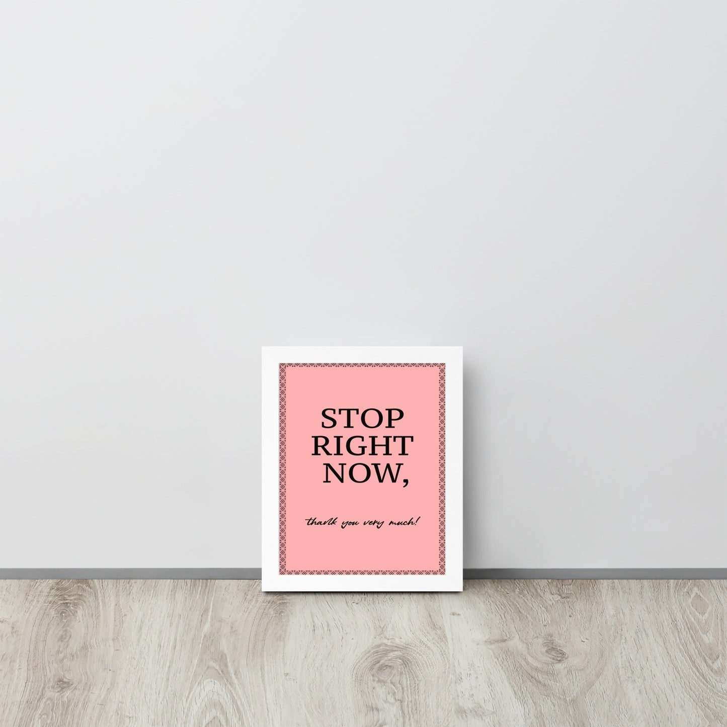 Framed pink and black typography poster featuring the Spice Girls lyric 'Stop Right Now, Thank You Very Much' on high-quality paper.