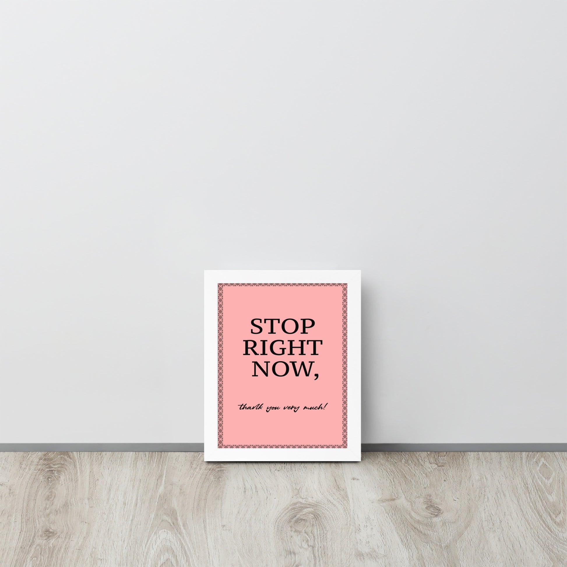 Framed pink and black typography poster featuring the Spice Girls lyric 'Stop Right Now, Thank You Very Much' on high-quality paper.
