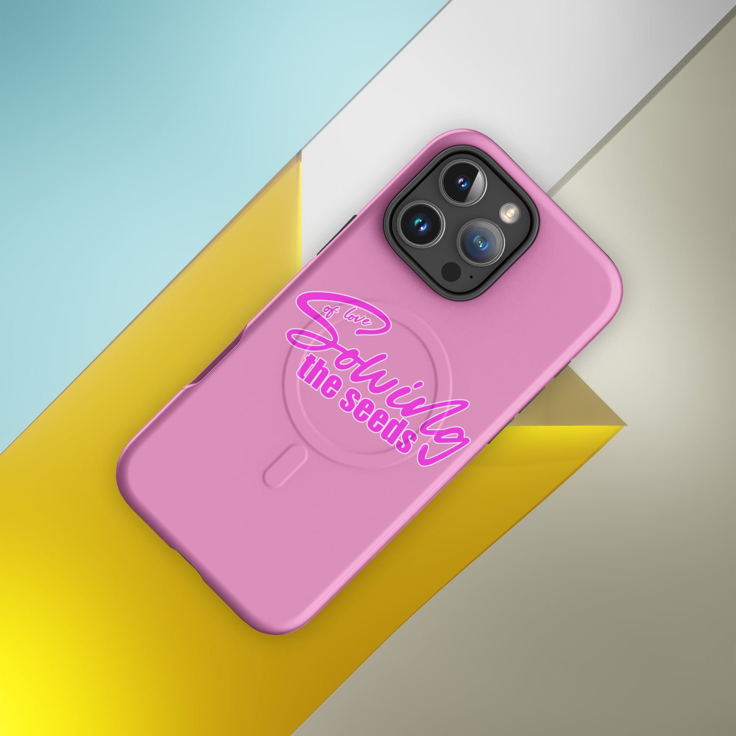 Pink iPhone case with text "Sowing the seeds of love" by Sweet and Savage. 